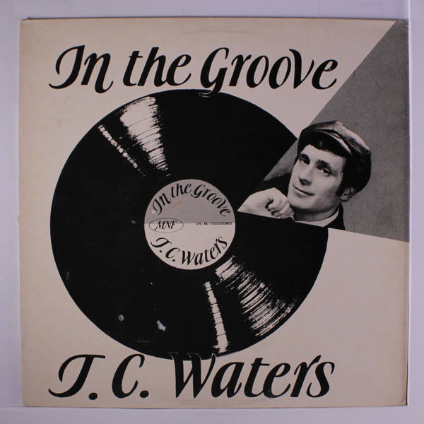 T.C. Waters - In The Groove (LP, Album)