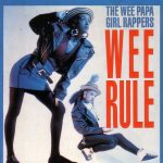 Wee Papa Girl Rappers - Wee Rule (CD, Maxi)