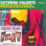 Caterina Valente - Fire & Frenzy / South Of The Border (CD, Comp, RM)
