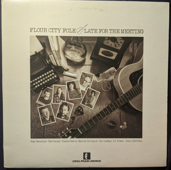 Flour City Folk - Late For The Meeting (LP, Album)