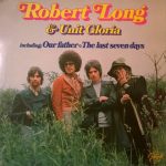 Robert Long & Unit Gloria - Robert Long & Unit Gloria (LP, Comp)