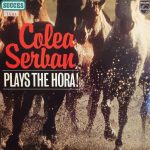 Colea Serban - Plays The Hora! (LP, RE)