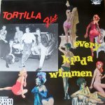 Tortilla Flat (2) - Every Kinda Wimmen (LP, Album)