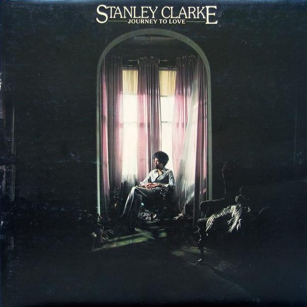 Stanley Clarke - Journey To Love (LP, Album, PR )
