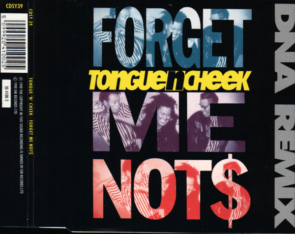 Tongue N Cheek - Forget Me Not$ (DNA Remix) (CD, Single)