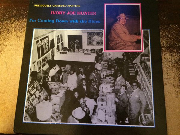 Ivory Joe Hunter - I'm Coming Down With The Blues (LP, Album)