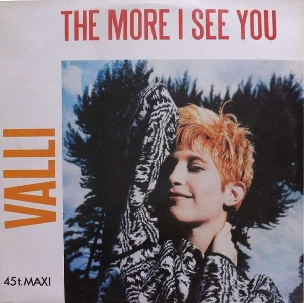 Valli - The More I See You (12", Maxi)