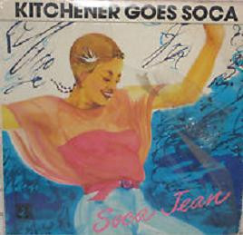 Lord Kitchener - Kitchener Goes Soca - Soca Jean (LP, Album)