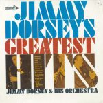 Jimmy Dorsey And His Orchestra - Jimmy Dorsey's Greatest Hits (LP, Comp, Mono)