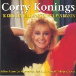 Corry Konings - Ik Krijg Een Heel Apart Gevoel Van Binnen (CD, Comp)