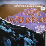 Newport Parker Tribute All Stars - Tribute To Charlie Parker From The Newport Jazz Festival (LP, Album)