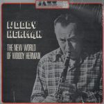 Woody Herman - The New World Of Woody Herman (LP, Album)