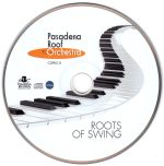 The Pasadena Roof Orchestra - Roots Of Swing (CD, Album) - Afbeelding 3