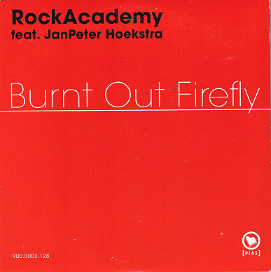 RockAcademy Feat. JanPeter Hoekstra - Burnt Out Firefly (CD, Single)