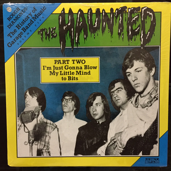 The Haunted (2) - Part Two - I'm Just Gonna Blow My Little Mind To Bits (LP, Comp, W/Lbl)