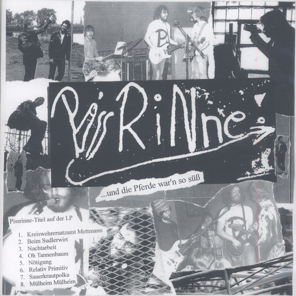 Pissrinne - ... Und Die Pferde War'n So Süss (12", S/Sided, Ltd, Pic)