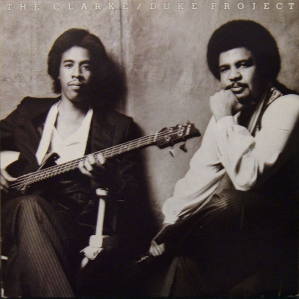 Stanley Clarke/George Duke - The Clarke / Duke Project (LP, Album)