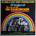 De Taalstraat - Ik Heb U Lief Mijn Nederlands. 29 Liedjes Uit De Taalstraat (2xLP, Comp)