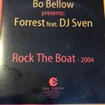 Bo Bellow Presents: Forrest Feat. DJ Sven - Rock The Boat - 2004 (CD, Maxi)