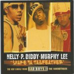 Nelly ▪ P. Diddy ▪ Murphy Lee - Shake Ya Tailfeather (CD, Single)