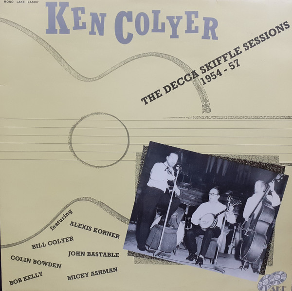 Ken Colyer - The Decca Skiffle Sessions 1954 - 57 (LP, Album)
