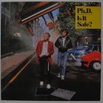 Ph.D. - Is It Safe? (LP, Album)
