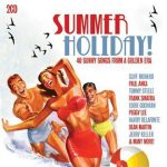Various - Summer Holiday! (40 Sunny Songs From A Golden Era) (CD, Comp)