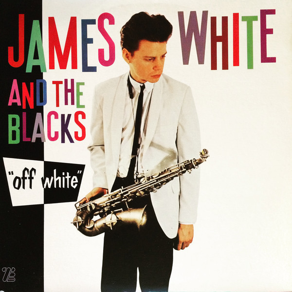 James White & The Blacks - Off White (LP, Album)