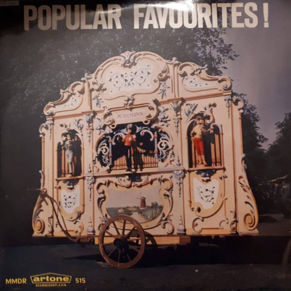 Draaiorgel "De Zeventiger" /  Draaiorgel "De Duif" - Popular Favourites (10", Comp)