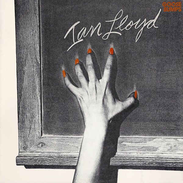 Ian Lloyd - Goose Bumps (LP, Album, Pre)