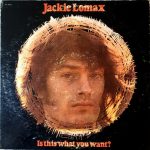 Jackie Lomax - Is This What You Want? (LP, Album, LA )