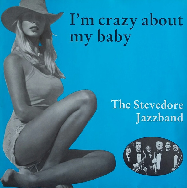 The Stevedore Jazzband - I'm Crazy About My Baby (LP, Album)