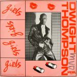 Dwight Thompson - Girls (12")
