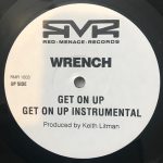 Wrench (2) - Get On Up / Chew On This (12")