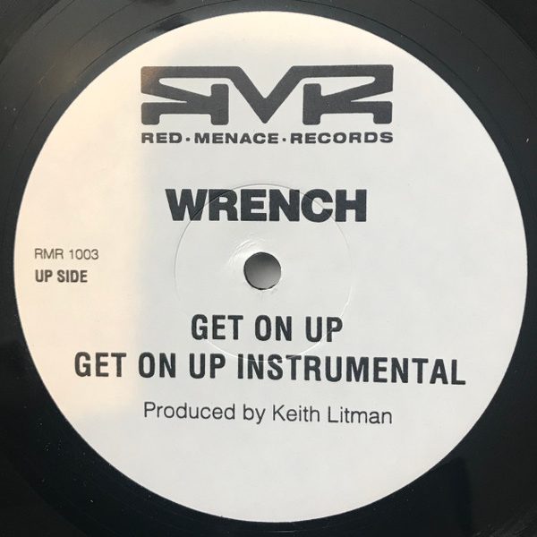 Wrench (2) - Get On Up / Chew On This (12")