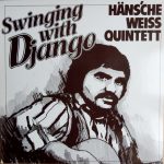 Häns'che Weiss Quintett - Swinging With Django (LP, Comp)