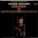 The George Shearing Quintet - Here & Now! (LP, Album)