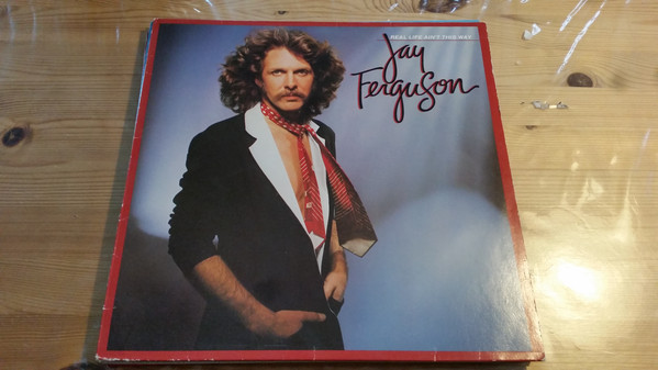 Jay Ferguson - Real Life Ain't This Way (LP, Album)