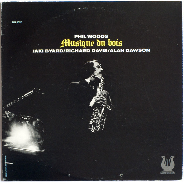 Phil Woods - Musique Du Bois (LP, Album, Exp)