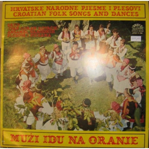 KUD "Ivan Goran Kovačić" - Muži Idu Na Oranje (LP, Album)