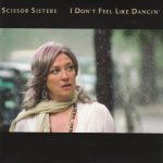 Scissor Sisters - I Don't Feel Like Dancin' (CD, Single)