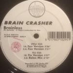 Brain Crasher - Brainless (12")