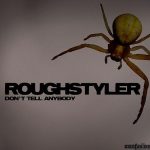 Roughstyler - Don't Tell Anybody (12")