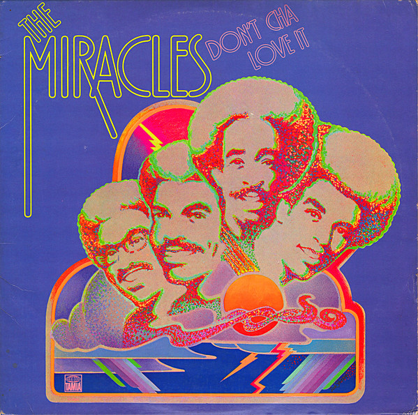 The Miracles - Don't Cha Love It (LP, Album)