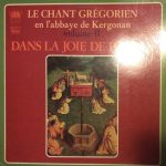 Le Choeur Des Benedictins de L'Abbaye de Kergonan* - Le Chant Gregorien En L'Abbaye de Kergonan Volume II - Dans La Joie de Paques (LP, Album)