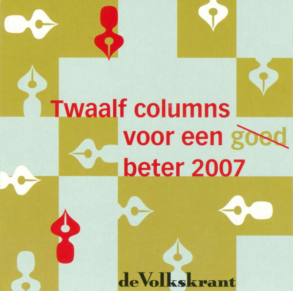 Various - Twaalf Columns Voor Een <strike>Goed</strike> Beter 2007 (CD)