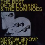 Billy Ward And His Dominoes Featuring Jackie Wilson - The Best Of Billy Ward And The Dominoes Featuring Jackie Wilson - Volume 3 (LP, Comp)
