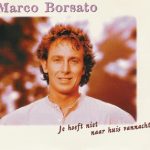 Marco Borsato - Je Hoeft Niet Naar Huis Vannacht (CD, Maxi)