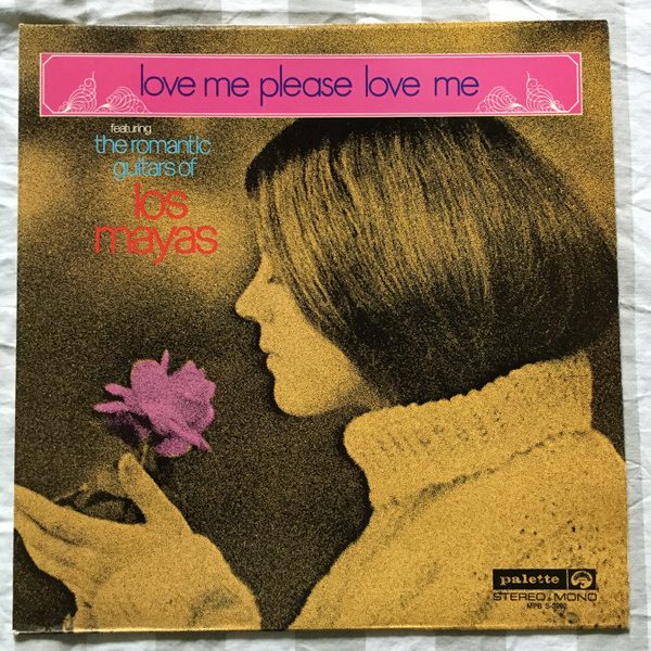 Los Mayas - Love Me Please Love Me (LP, Album)