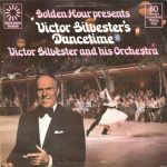 Victor Silvester And His Ballroom Orchestra - Victor Silvester's Dancetime (LP, Album)
